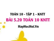 Bài 5.20 SGK Toán 10 Kết nối tri thức tập 1